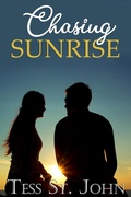 Cover: Chasing Sunrise (Chasing Series, #3) - Tess St. John