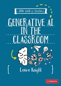 Cover: A Little Guide for Teachers: Generative AI in the Classroom - Sage Publications Ltd (Digital)