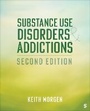 Cover: Substance Use Disorders and Addictions - SAGE Publications Inc