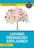 Cover: Loving Pedagogy Explained - Routledge