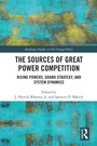 Cover: The Sources of Great Power Competition - Routledge