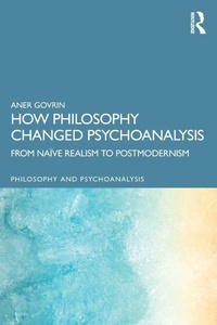 Enlarge image Cover: How Philosophy Changed Psychoanalysis - Routledge