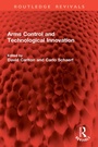 Cover: Arms Control and Technological Innovation - Routledge
