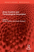 Cover: Arms Control and Technological Innovation - Routledge
