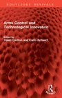 Cover: Arms Control and Technological Innovation - Routledge