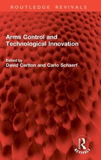 Enlarge image Cover: Arms Control and Technological Innovation - Routledge