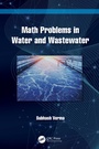 Cover: Math Problems in Water and Wastewater - CRC Press