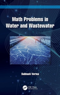 Enlarge image Cover: Math Problems in Water and Wastewater - CRC Press