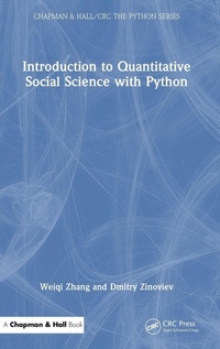 Enlarge image Cover: Introduction to Quantitative Social Science with Python - Chapman & Hall/CRC