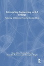 Cover: Introducing Engineering in K-8 Settings - Routledge