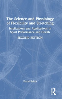Abbildung von: The Science and Physiology of Flexibility and Stretching - Routledge