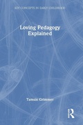 Cover: Loving Pedagogy Explained - Routledge