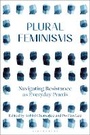 Cover: Plural Feminisms - Bloomsbury Academic