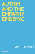 Cover: Autism and the Empathy Epidemic - Bloomsbury Academic