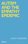 Cover: Autism and the Empathy Epidemic - Bloomsbury Academic