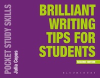 Enlarge image Cover: Brilliant Writing Tips for Students - Bloomsbury Academic