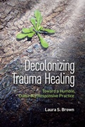 Cover: Decolonizing Trauma Healing - American Psychological Association