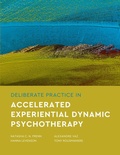 Cover: Deliberate Practice in Accelerated Experiential Dynamic Psychotherapy - American Psychological Association