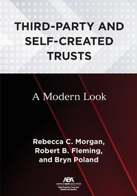 Abbildung von: Third-Party and Self-Created Trusts - American Bar Association