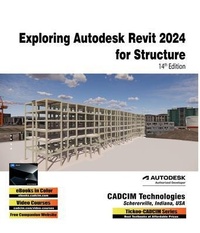 Abbildung von: Exploring Autodesk Revit 2024 for Structure, 14th Edition - CADCIM Technologies