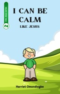 Cover: I Can Be Calm Like Jesus (Like Jesus series, #2) - Godly Pearls
