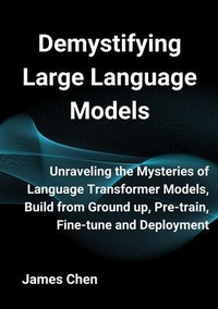 Abbildung von: Demystifying Large Language Models - James Chen