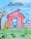Cover: Big J and the Birthday Party (Big J: The Series, #2) - Windsong Publishing Canada
