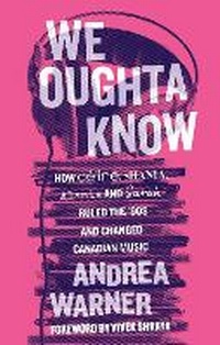 Enlarge image Cover: We Oughta Know - ECW Press,Canada