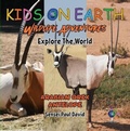 Cover: Kids On Earth - Arabian Oryx Antelope - Israel - Senseipublishing.com