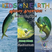 Enlarge image Cover: KIDS ON EARTH - Mahi Mahi Fish - Costa Rica - Senseipublishing.com
