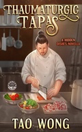 Cover: Thaumaturgic Tapas: Succulent Food & Magical Guests - Starlit Publishing