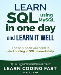 Abbildung von: Learn SQL using MySQL in One Day and Learn It Well - De Gruyter
