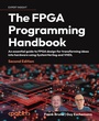 Cover: The FPGA Programming Handbook - Packt Publishing