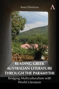Cover: Reading Greek Australian Literature through the Paramythi - Anthem Press