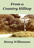 Cover: From a Country Hilltop (Henry Williamson Collections, #9) - Henry Williamson
