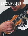 Cover: Jazz Ukulele Mastery 1 - Blinky Publishing