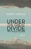 Cover: Under the Great Divide with Ed Dorn - Stalking Horse Press