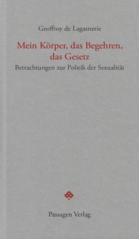 Abbildung von: Mein Körper, das Begehren, das Gesetz - Passagen