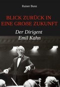 Cover: Blick zur&uuml;ck in eine gro&szlig;e Zukunft - BoD - Books on Demand