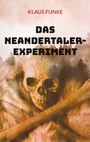 Cover: Das Neandertaler-Experiment - BoD - Books on Demand