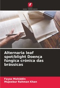 Cover: Alternaria leaf spot/blight Doenca fungica cronica das brassicas - Edicoes Nosso Conhecimento
