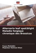 Cover: Alternaria leaf spot/blight Maladie fongique chronique des Brassicas - Editions Notre Savoir