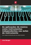 Cover: As aplicacoes de musica como instrumentos independentes nas aulas de instrumento - Edicoes Nosso Conhecimento