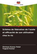 Cover: Schema de liberation de l'azote et efficacite de son utilisation chez le riz - Editions Notre Savoir