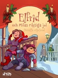 Cover: Elfrid och Milas riktiga jul - Saga Egmont