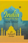 Cover: India Through The Ages - Sanage Publishing House LLP
