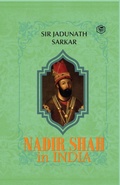 Cover: Nadir Shah in India - Sanage Publishing House LLP