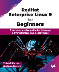 Enlarge image Cover: RedHat Enterprise Linux 9 for Beginners - BPB Publications