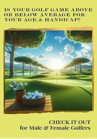 Abbildung von: Is Your Golf Game Above or Below Average for Your Age and Handicap? - Phil Taylor