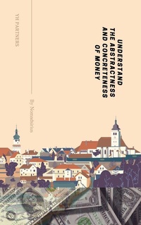 Abbildung von: Understand the Abstractness and Concreteness of Money - YH Partners